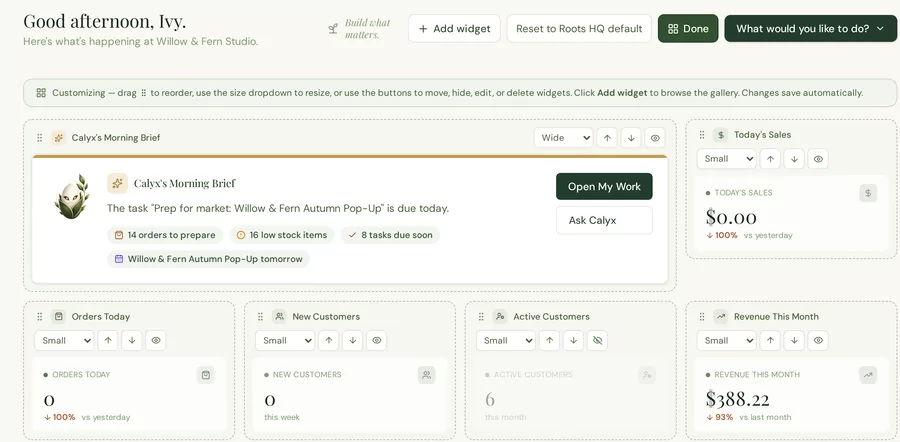 The Roots HQ dashboard in Customize mode: Add widget, Reset to Roots HQ default and Done, a banner explaining drag to reorder, size to resize and hide, and widgets each with a size menu, move arrows and a hide button.