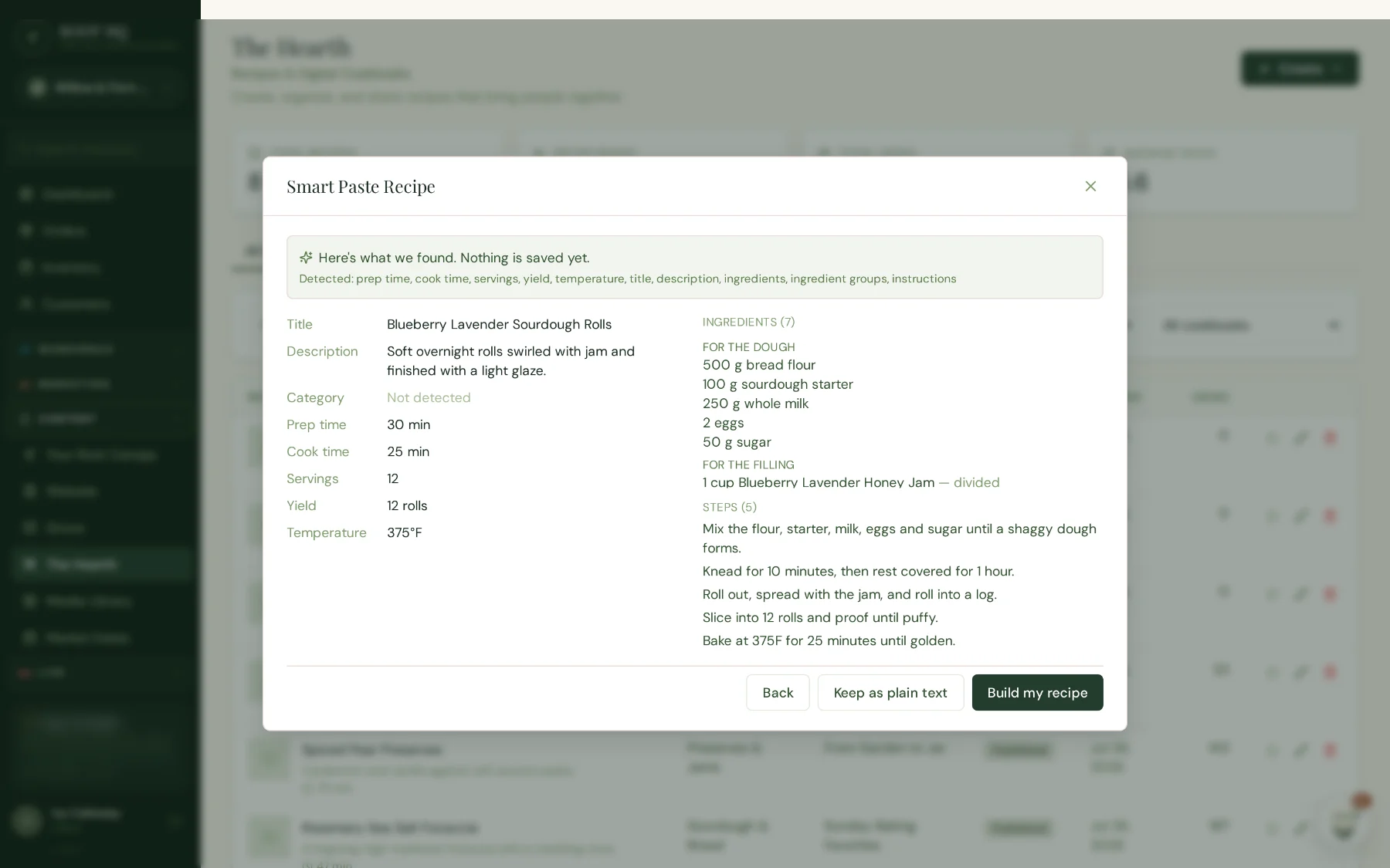 Smart Paste review screen listing what was detected from a pasted recipe — title, description, prep and cook time, servings, yield and temperature — alongside the parsed ingredient sections and numbered steps, with buttons to build the recipe, go back, or keep it as plain text